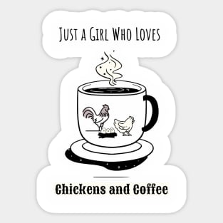 Just a Girl Who Loves Chickens and Coffee Sticker